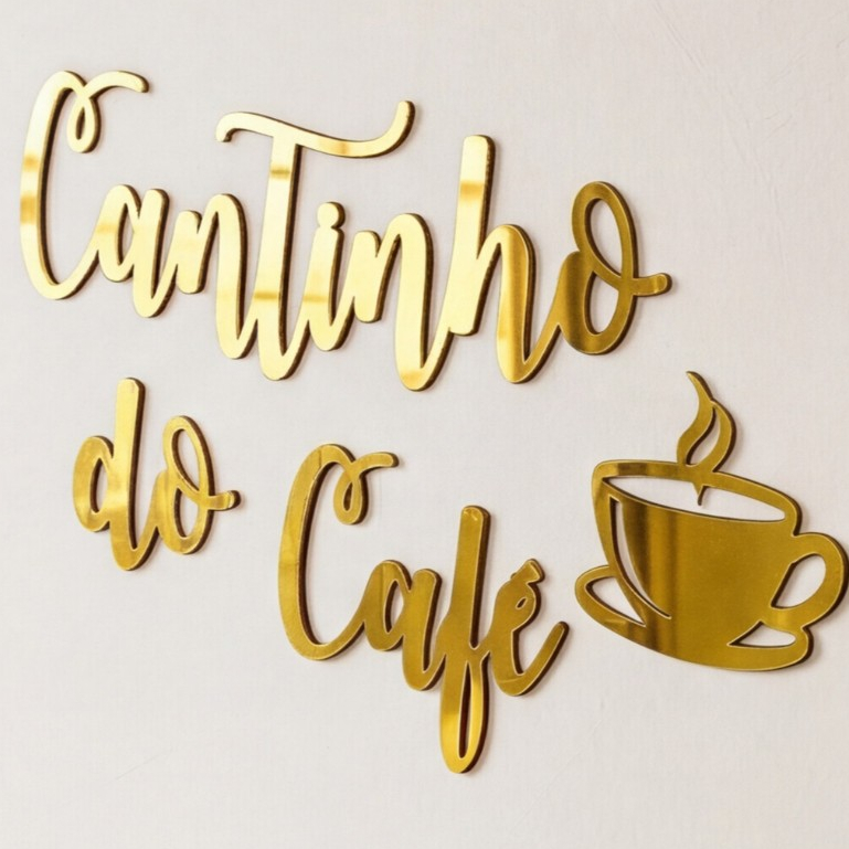 Cantinho do Café Acrílico Espelhado Parede Cozinha Dourado Prata Rose Gold Letreiro Decorativo 41cm