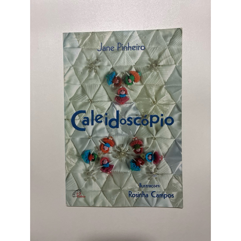 📚 Caleidoscópio – Jane Pinheiro | Livro Infantojuvenil Paulinas