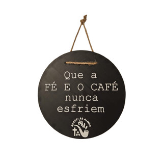 Adorei as Almas Placa Decorativa Fé e Café Redonda Preta