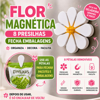 Imã Margarida - Flor Porta Presilhas com 8 Clipes Fecha Embalagem Magnética para Geladeira - ima criativo