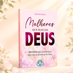 Livro Devocional Mulheres Que Buscam a Deus - 365 Reflexões Bíblicas Para Transformar Sua Vida
