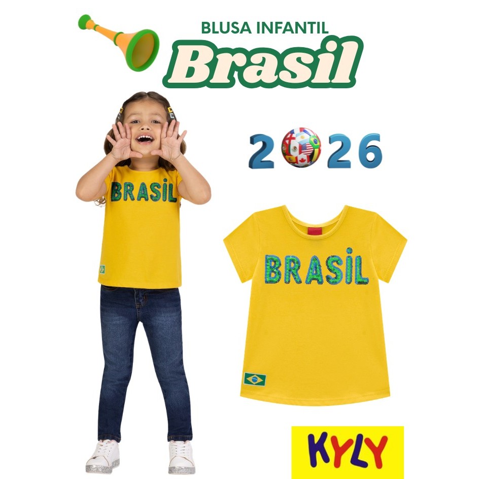 Blusa infantil Brasil menina kyly,copa do mundo 2026,em algodão e aplicação de paetê na frase Brasil