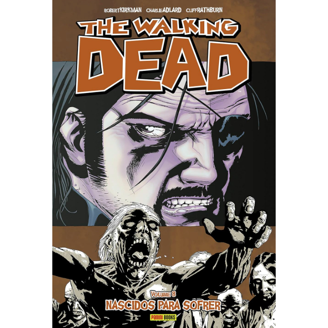 The Walking Dead vol. 08 - nascidos para sofrer