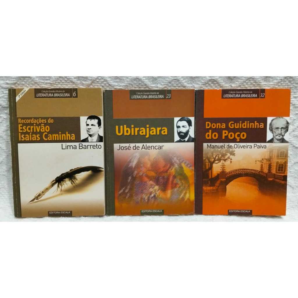 (TRÊS LIVROS) RECORDAÇÕES DO ESCRIVÃO ISAÍAS CAMINHA/UBIRAJARA/DONA GUIDINHA DO POÇO - LITERATURA BRASILEIRA