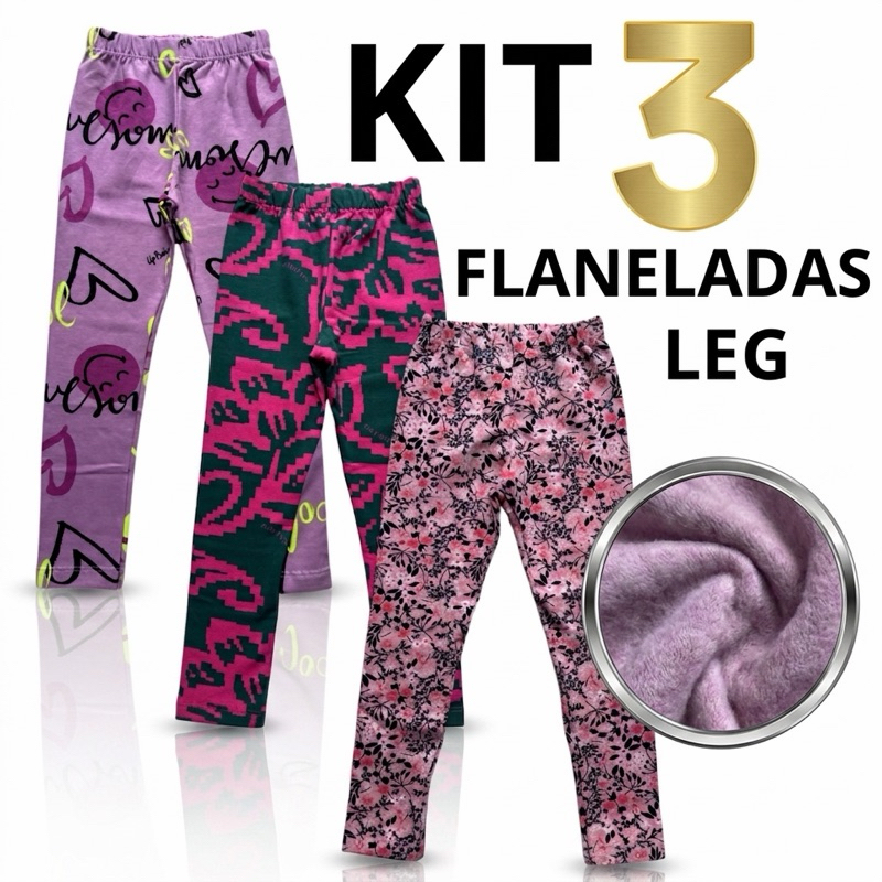 Kit 3 Calça Legging Flanelada Estampada Infantil 2 - 12 anos (0029)