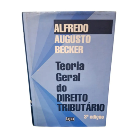 Teoria Geral Do Direito Tributário - Alfredo Augusto Becker