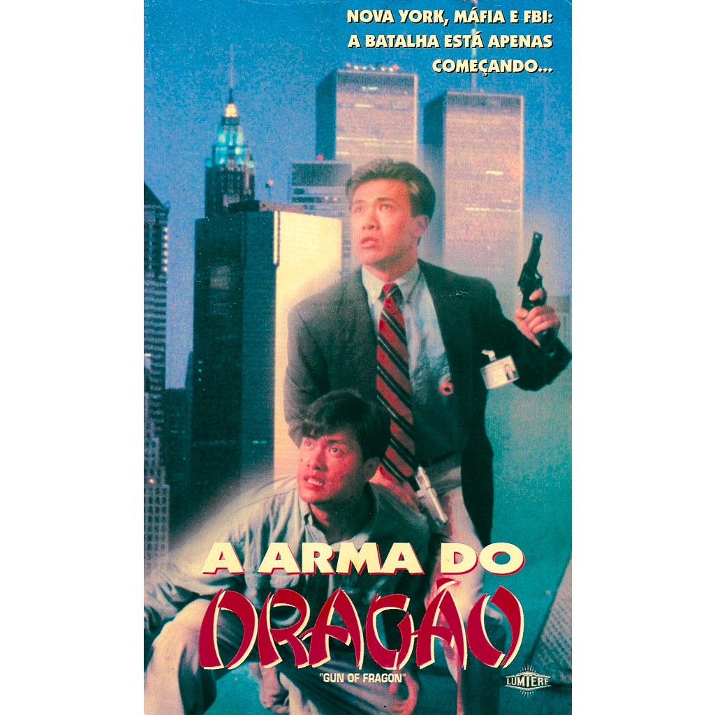 VHS/DVD A ARMA DO DRAGÃO (Gun of Dragon) Legendado/Ray Lui, Mark Cheng, Alex Fong, Patrick Lung.