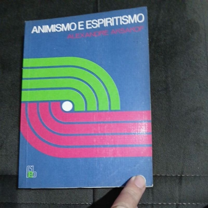 Animismo e Espiritismo - Alexandre Aksakof (produto usado/ver descrição)
