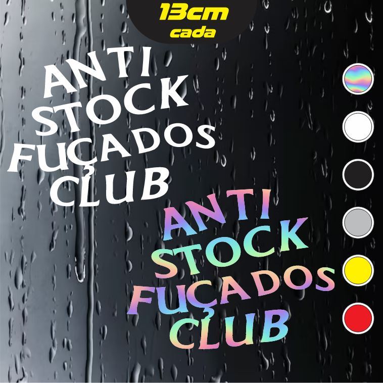 2x Adesivos Anti Stock Fuçados Club - carro turbo preparado - anti social club - Holográfico - 13m