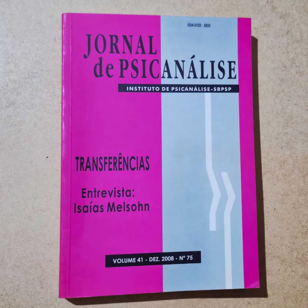 Jornal de Psicanálise - Volume 41. N.75 - Transferências Isaías Melsohn