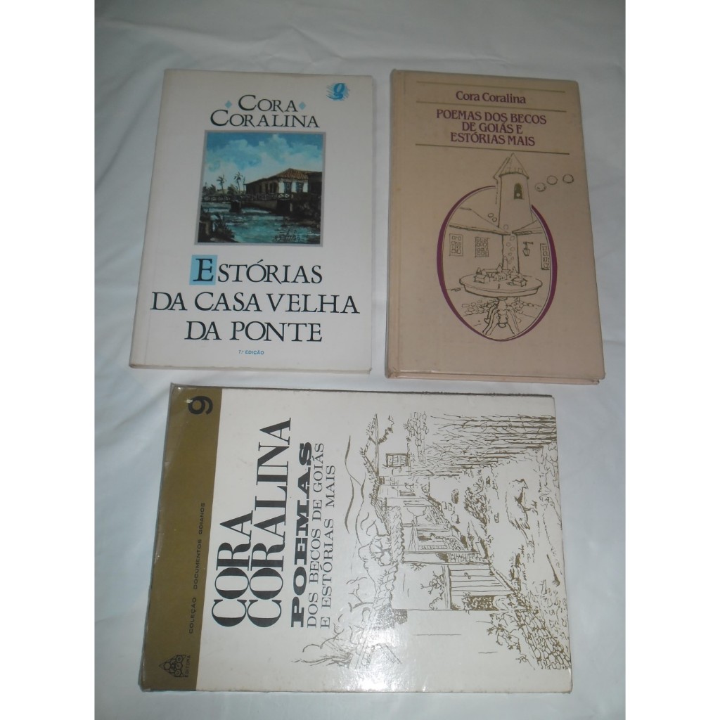 Poemas Becos Goiás Estorias Casa Velha da Ponte - Cora Coralina