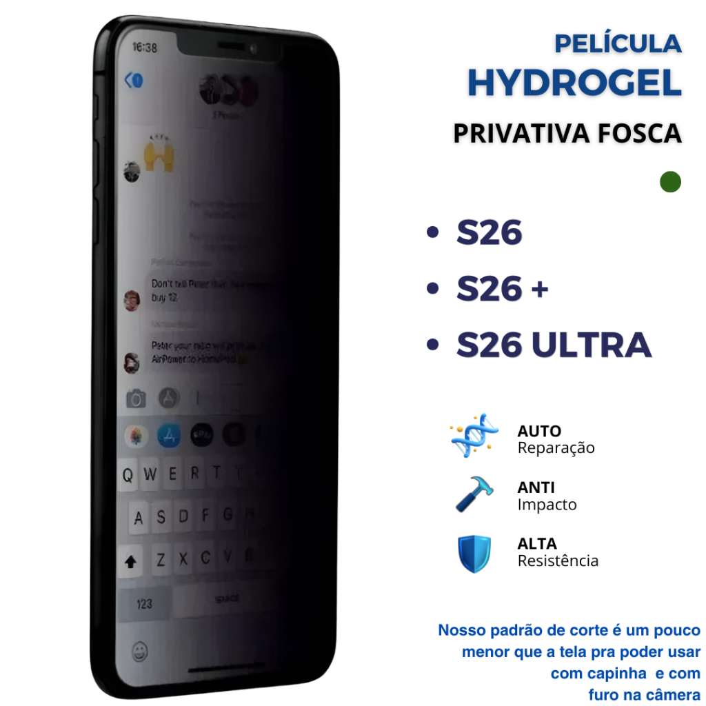 Pelicula Hidrogel PRIVATIVA FOSCA PREMIUM para S26 - S26+ - S26 ULTRA