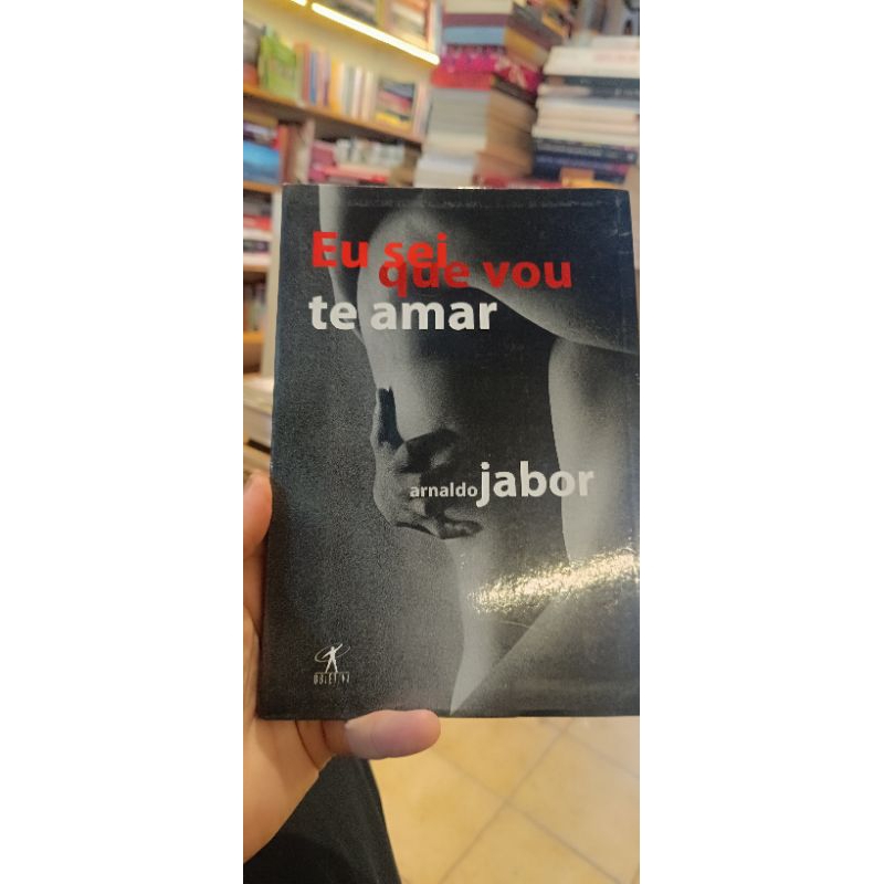 eu sei que vou te amar - Arnaldo Jabor