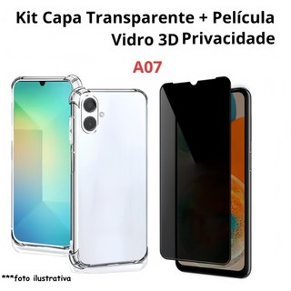 Kit Capa Anti-Impacto Transparente + Película 3D Privacidade P/ A07