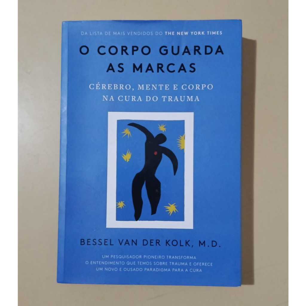 O Corpo Guarda as Marcas | Bessel van der Kolk (usado) Leia as obesrvações!