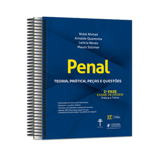 Penal - 2ª Fase OAB - Teoria, Prática, Peças e Questões - Especial 47º Exame de Ordem