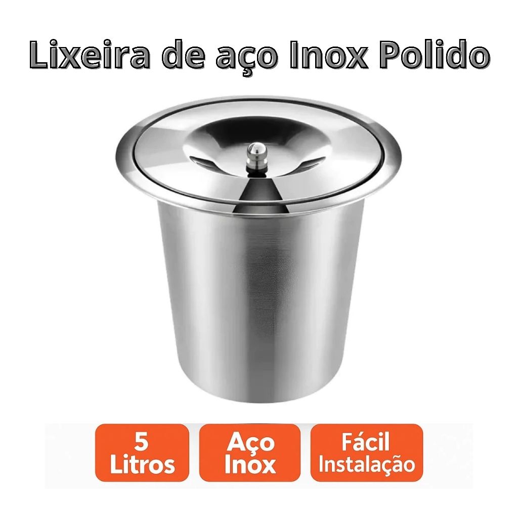 Lixeira de Embutir Inox ou Polida Cesto de Lixo Embutir Bancada Cozinha Gourmet Inox 304 - 5 Litros