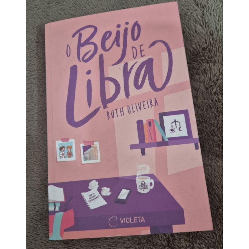 O Beijo de Libra - Ruth Oliveira COM BRINDE