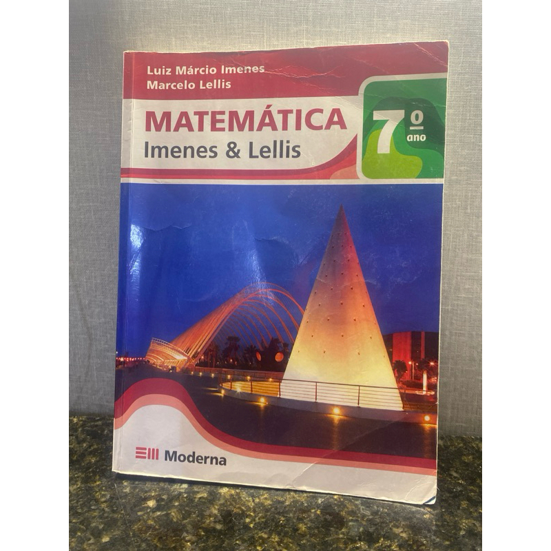 Matemática -7 ano/6 Série - 1ª Ed. - Imenes, Luiz Márcio; Lellis, Marcelo