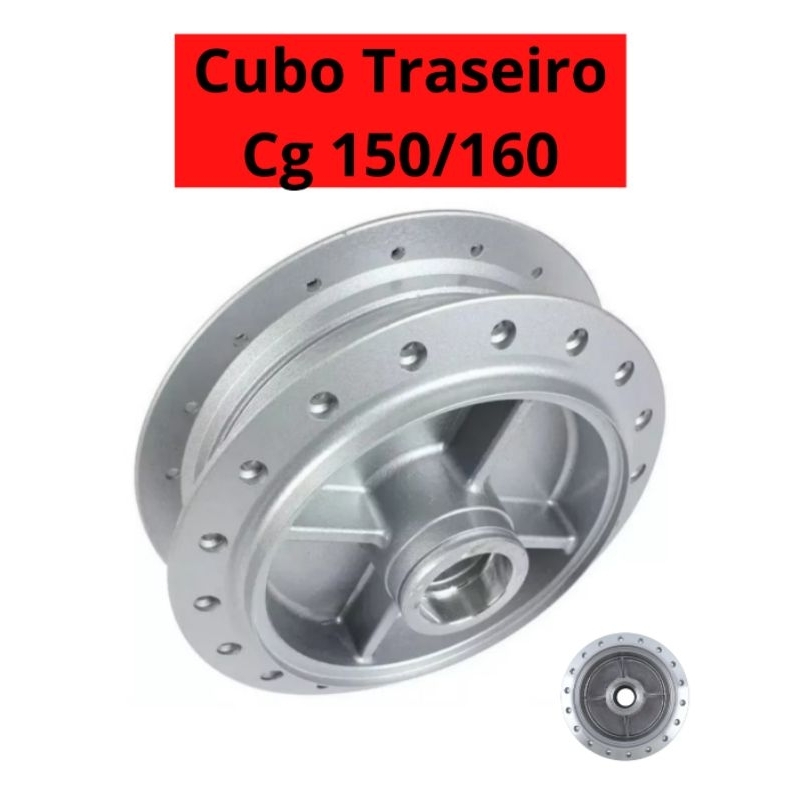 Cubo Roda Traseira Moto Cg 150 Fan 160 Titan 150 Start 160 2014 a 2024 Reforçado Qualidade Premium
