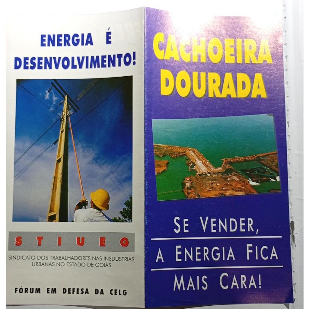 Panfleto Político Energia Goiás CELG Cachoeira Dourada STUEG Debate Privatização Energia