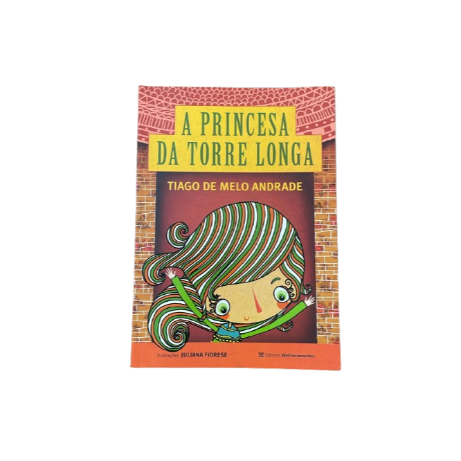 A princesa da torre longa - Tiago de Melo Andrade