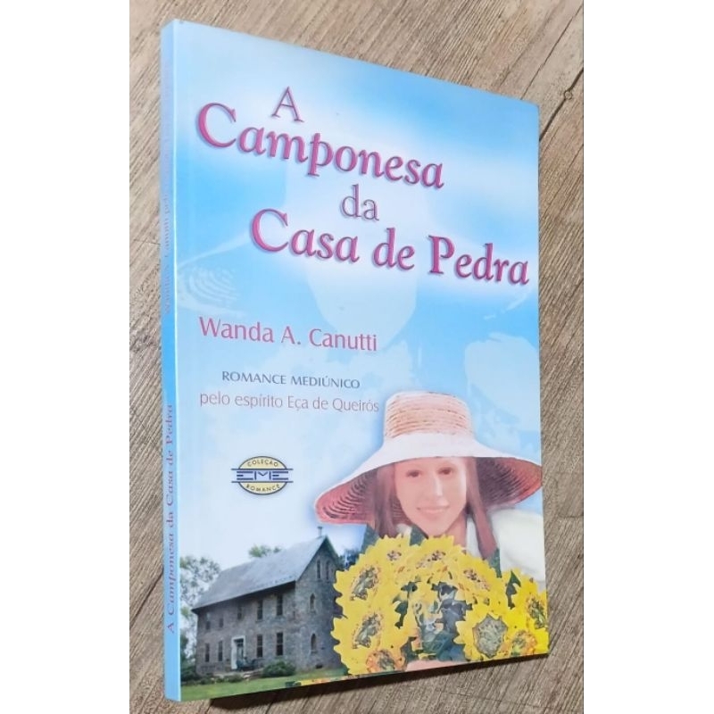 a camponesa da casa de pedra - wanda canutti - romance espírita