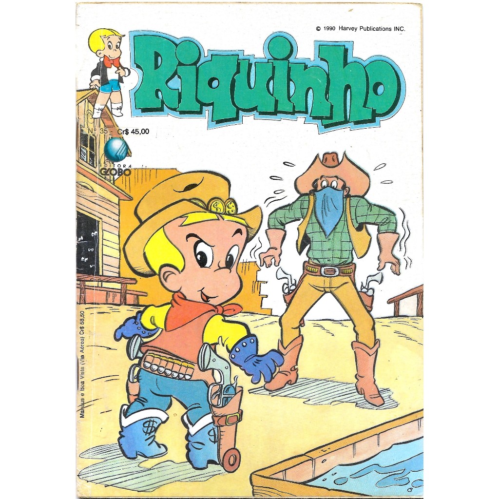 Riquinho N° 35 - No Velho Oeste ( Globo-1990 ) Gibi EXCLUSSIVO