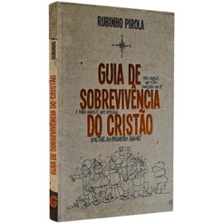 Guia de Sobrevivência do cristão | Rubinho Pirola
