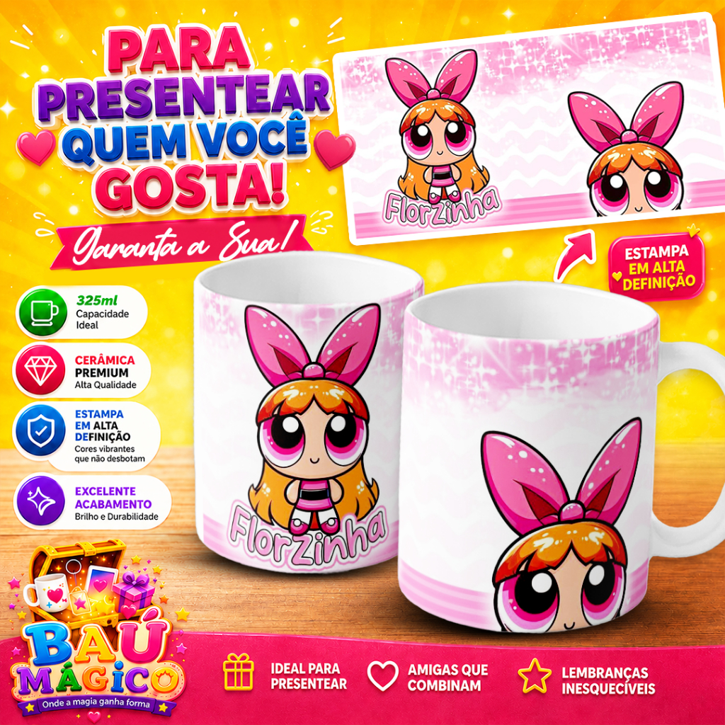 Caneca de Porcelana 325ml Meninas Superpoderosas | Lindinha, Florzinha e Docinho | Presente Criativo
