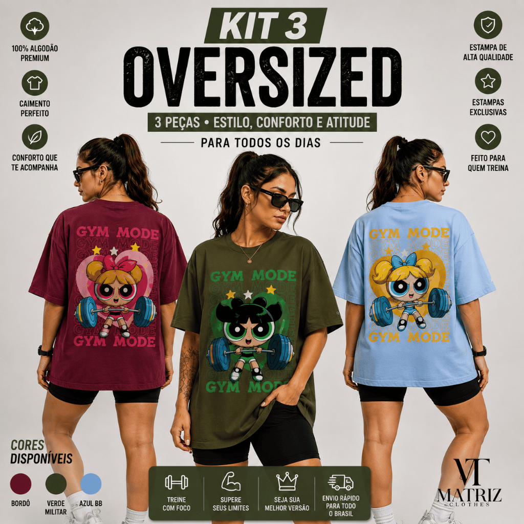Kit 3 Camiseta Oversized Feminina Premium Treino 100% Algodão Poderosas