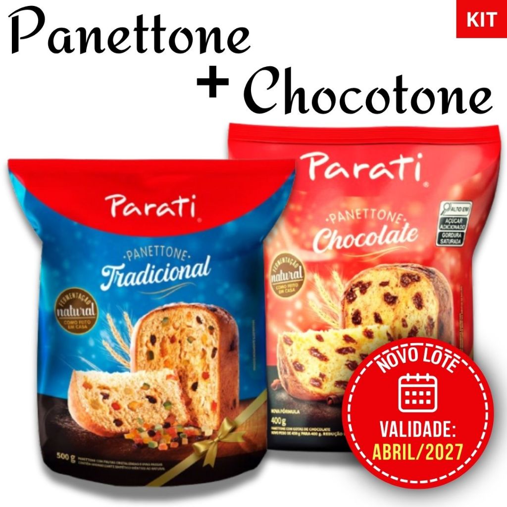 Kit Panetone + Chocotone Parati Panettone Frutas Cristalizadas e Chocotone Gotas de Chocolate