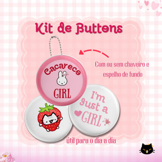 Kit 3 Buttons com ou sem chaveiro e espelho Girl Feminino Pin Button morango flor gato cat
