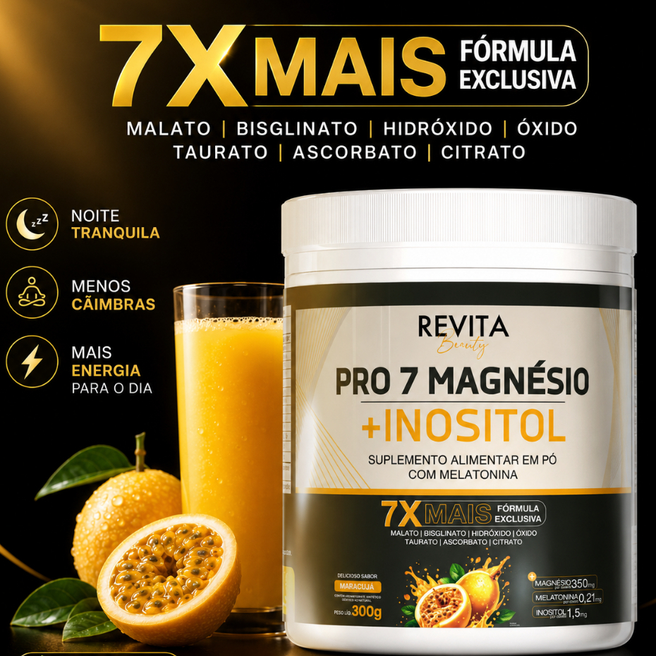 Magnésio Pro 7 + Inositol 7x Mais Magnésios 300g - Qualidade Revita Beauty