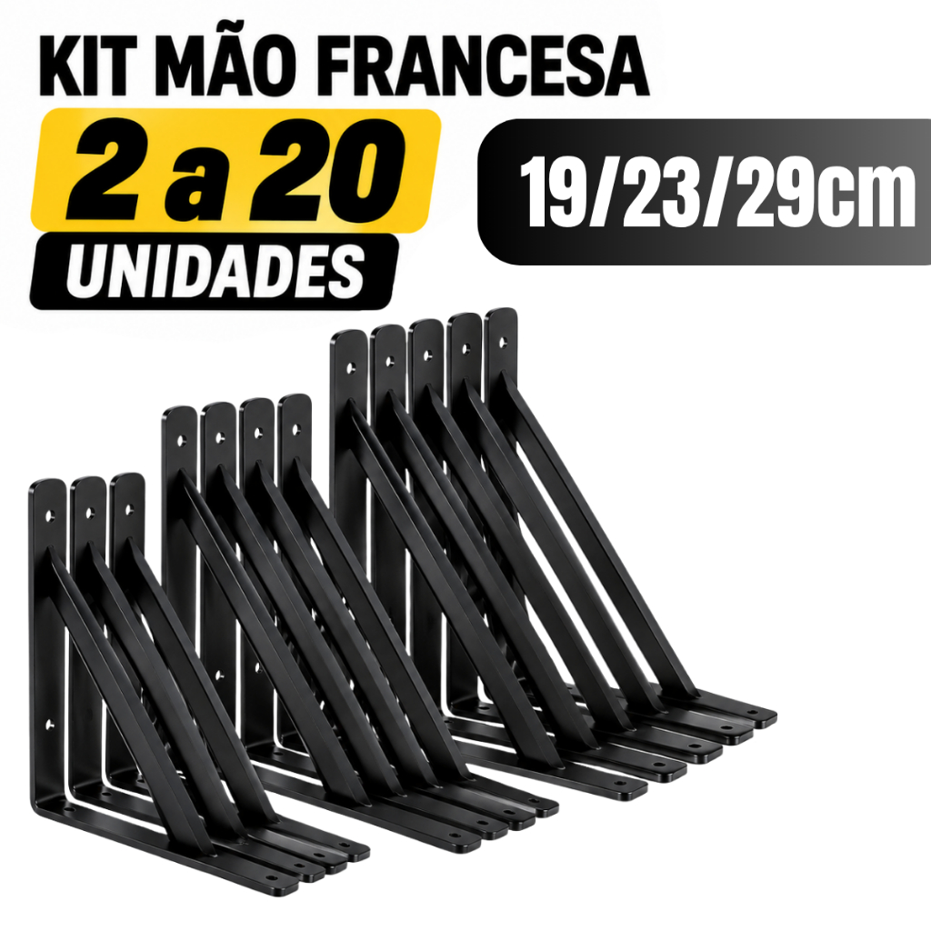 Kit 2 a 20 Suportes Mão Francesa Preta 29cm/23cm/19cm Cantoneira Reforçada