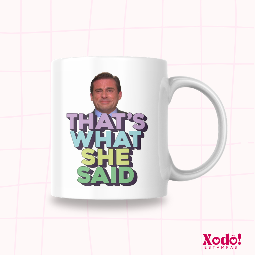 Caneca Xícara Personalizada The Office - That's What She Sad 325ml