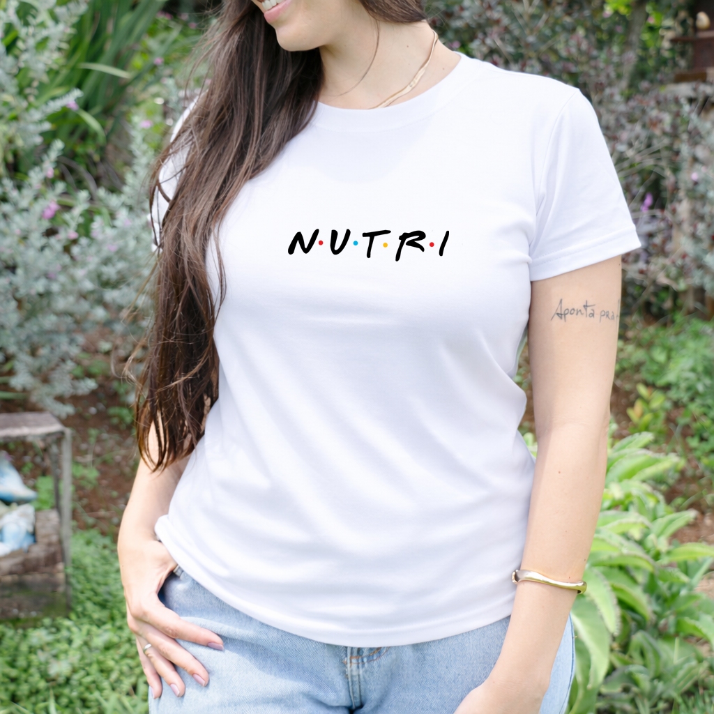 Camiseta TShirt Babylook Feminina Nutri Nutricionista Nutrição Profissões Friends Moderna Confortavel100% Algodão