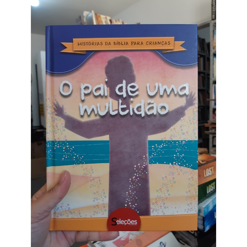O pai de uma multidão - Histórias da Bíblia para crianças - João Paulo Vaz (RELIGIÃO)