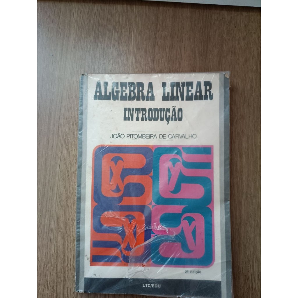 Álgebra Linear - Introdução - João Pitombeira de Carvalho