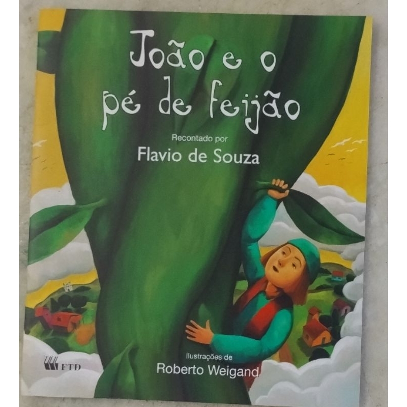 João e o pé de feijão Flávio de Souza