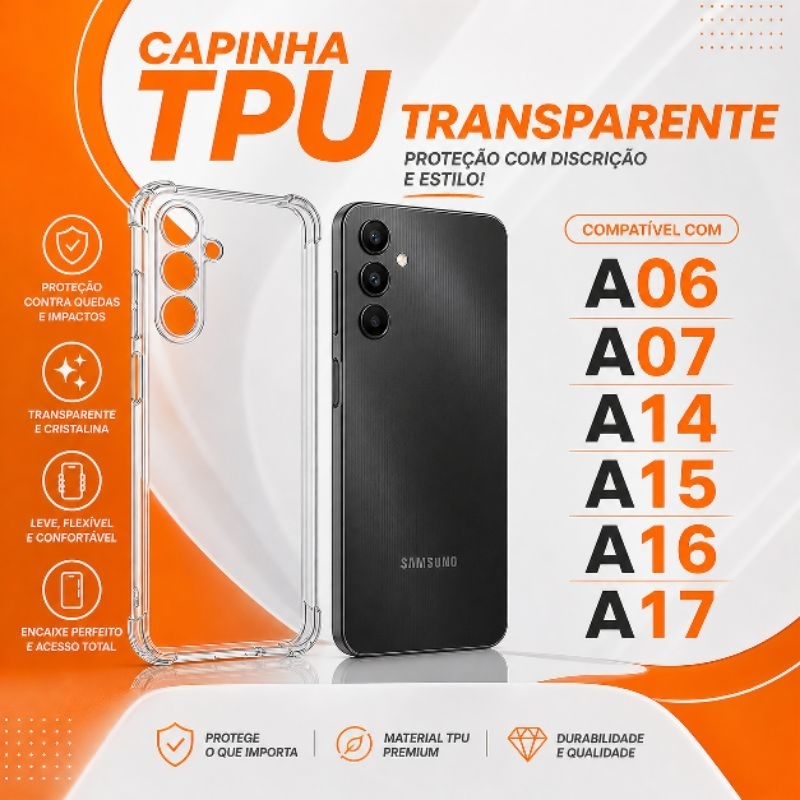 Capinha TPU Transparente Samsung Galaxy A06 A07 A14 A15 A16 A17 | Case Capinha Anti Impacto Proteção e Estilo