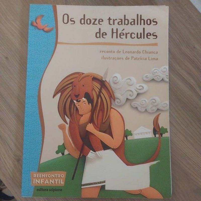Os doze trabalhos de Hércules;Leonardo Chianca; Patrícia Lima; Reencontro Infantil