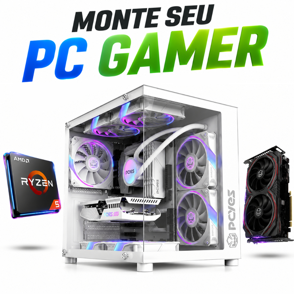 Monte Seu PC Gamer Personalizado | PC Gamer Ryzen 5, RX 580, RAM 8GB, SSD 480GB