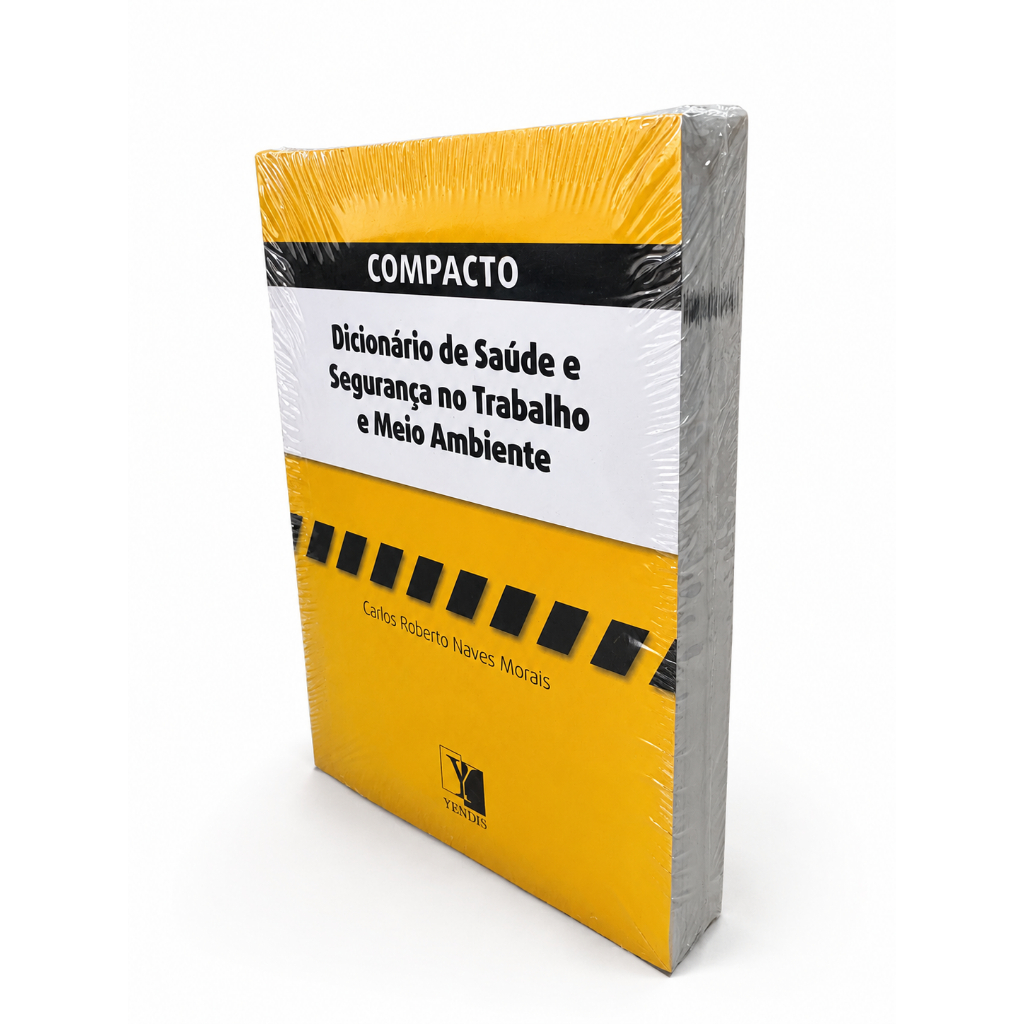 COMPACTO DICIONÁRIO DE SAÚDE E SEGURANÇA NO TRABALHO E MEIO AMBIENTE