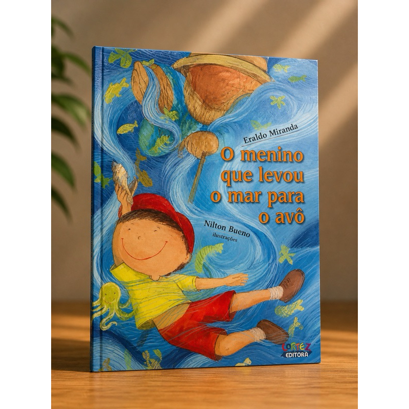 O Menino Que Levou o Mar Para o Avô | Livro Infantil Ilustrado