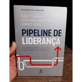 Livro Pipeline de Liderança - Edicao Revista e Ampliada - Ram Charan