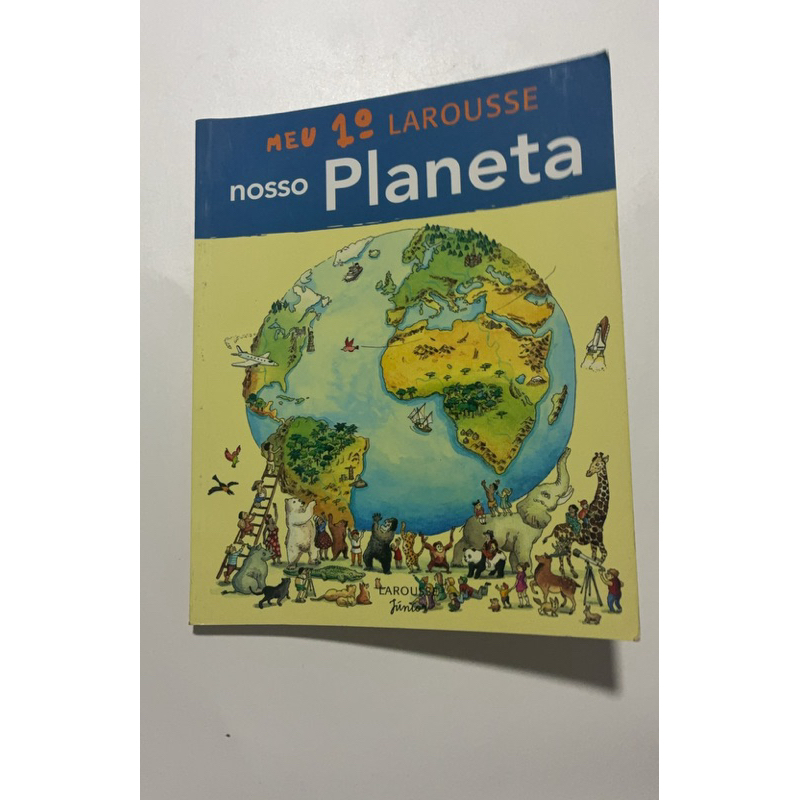 Meu 1º Larousse – Nosso Planeta | Livro Infantil Educativo | Conhecimento e Descobertas