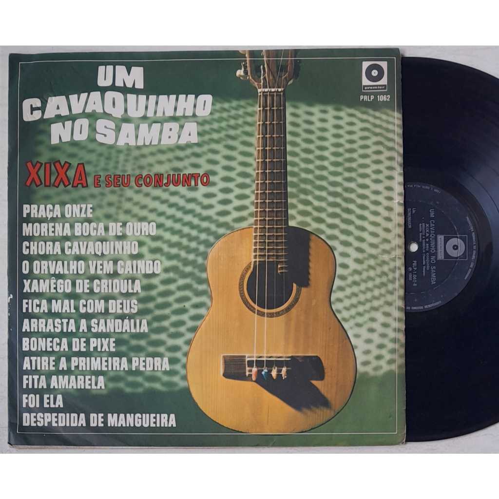 RARIDADE! LP Vinil Xixa e Seu Conjunto – Um Cavaquinho No Samba (1968)