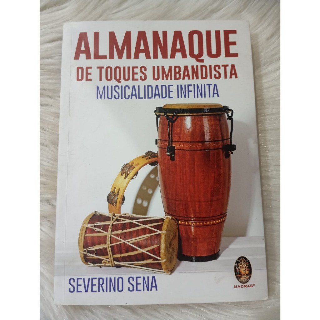 Livro Almanaque de Toques Umbandistas Musicalidade Infinita Severino Sena