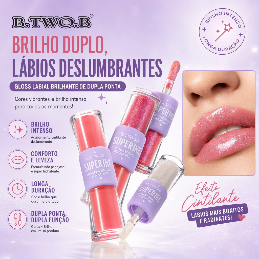 B.TWO.B Gloss Labial Super Ink Dupla Ponta 2 em 1 Cor e Brilho Longa Duração